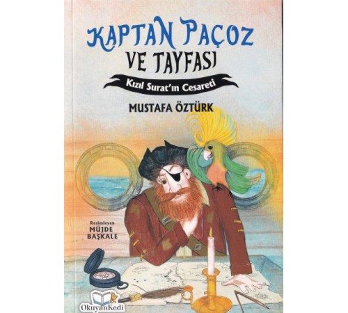 Kaptan Paçoz ve Tayfası - Kızıl Suratın Cesareti Kaptan Paçoz ve Tayfası - Kızıl Suratın Cesareti