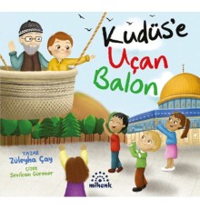 Kudüs’e Uçan Balon