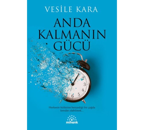Anda Kalmanın Gücü