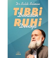Tıbbi Devadan Ruhi Devaya