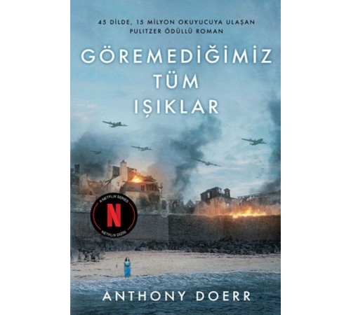 Göremediğimiz Tüm Işıklar