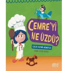 Cemre'yi Ne Üzdü?