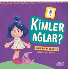 Kimler Ağlar