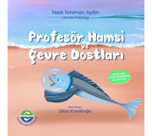 Profesör Hamsi ve Çevre Dostları