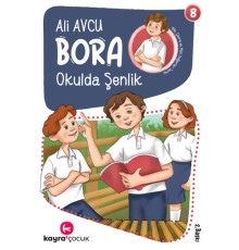 Bora 8 – Okulda Şenlik
