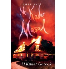 Ne Kadar Masal O Kadar Gerçek