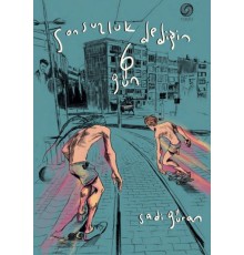 Sonsuzluk Dediğin 6 Gün (Ciltli)