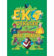 Eko Öyküler - Önemsemeye Cüret Edenlere