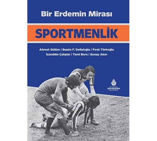 Bir Erdemin Mirası: Sportmenlik