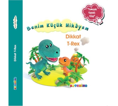 Benim Küçük Hikâyem Dikkat T-Rex Benim Küçük Hikâyem Dikkat T-Rex