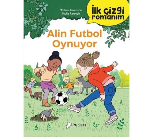 İlk Çizgi Romanım - Alin Futbol Oynuyor İlk Çizgi Romanım - Alin Futbol Oynuyor