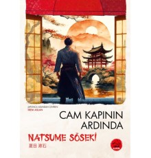 Cam Kapının Ardında  Natsume Soseki - Japon Klasikleri