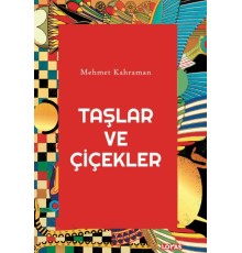 Taşlar ve Çiçekler
