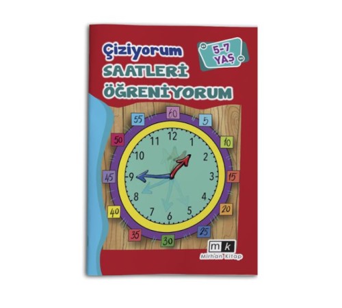 Çiziyorum Saatleri Öğreniyorum 5-7 Yaş
