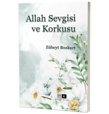 Allah Sevgisi ve Korkusu