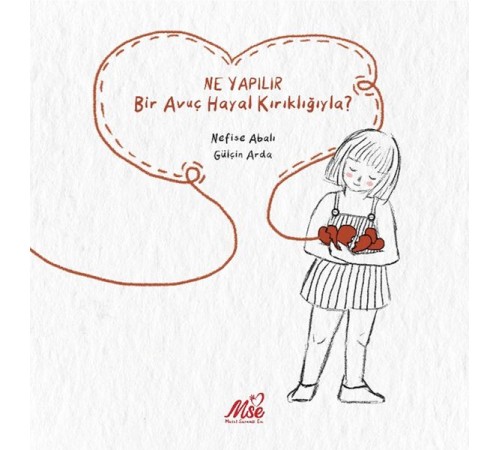 Ne Yapılır Bir Avuç Hayal Kırıklığıyla