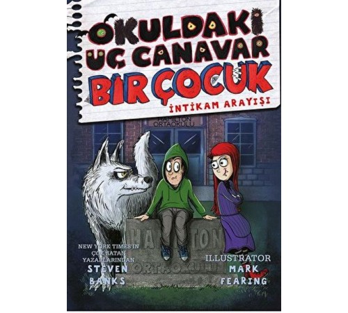 Okuldaki Üç Canavar Bir Çocuk: İntikam Arayışı Okuldaki Üç Canavar Bir Çocuk: İntikam Arayışı