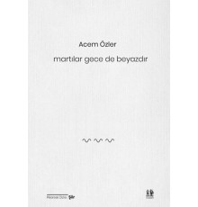 Martılar Gece de Beyazdır