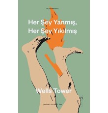 Her Şey Yanmış, Her Şey Yıkılmış