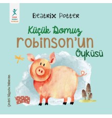 Küçük Domuz Robinson’un Öyküsü