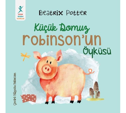 Küçük Domuz Robinson’un Öyküsü
