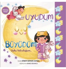 Uyudum Büyüdüm