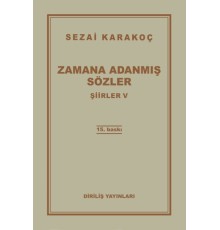 Şiirler 5 - Zamana Adanmış Sözler