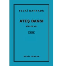 Şiirler 8 - Ateş Dansı