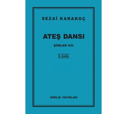 Şiirler 8 - Ateş Dansı