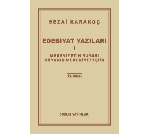 Edebiyat Yazıları 1 - Medeniyetin Rüyası - Rüyanın Medeniyeti Şiir