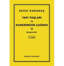 Yapı Taşları ve Kaderimizin Çağrısı 2