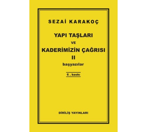 Yapı Taşları ve Kaderimizin Çağrısı 2