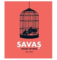 Savaşa Farklı Bir Bakış
