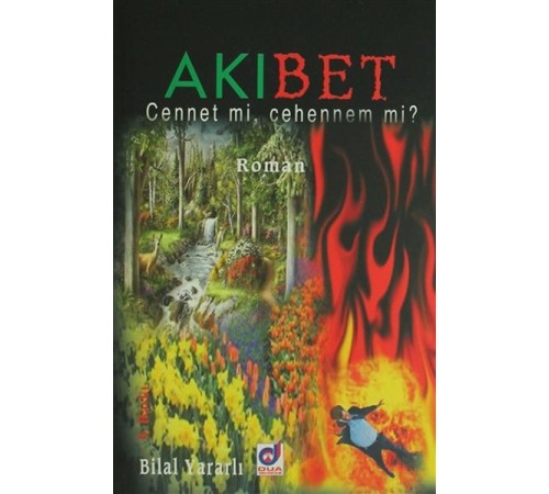 Akıbet - Cennet mi, Cehennem mi?