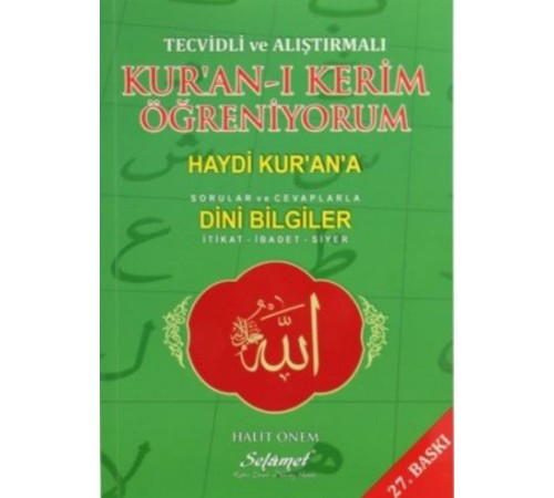 Tecvidli ve Alıştırmalı Kur'an-ı Kerim Öğreniyorum Haydi Kur'an'a (Sorular ve Cevaplarla) - Din Tecvidli ve Alıştırmalı Kur'an-ı Kerim Öğreniyorum Haydi Kur'an'a (Sorular ve Cevaplarla) - Din