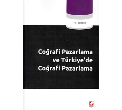 Coğrafi Pazarlama ve Türkiye'de Coğrafi Pazarlama