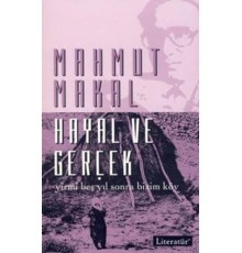 Hayal ve Gerçek  Yirmi Beş Yıl Sonra Bizim Köy