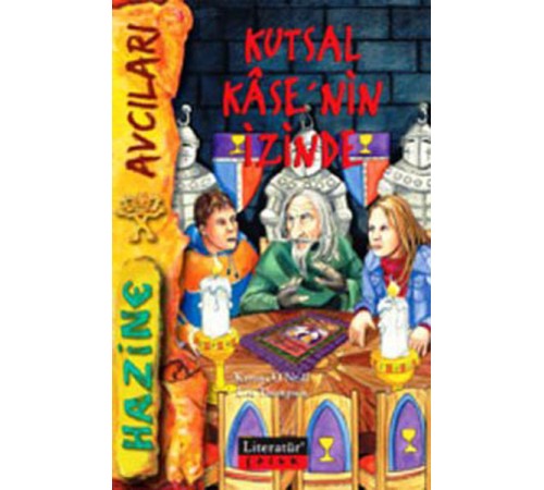 Kutsal Kase'nin İzinde
