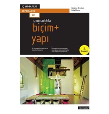 İç Mimarlıkta Biçim + Yapı