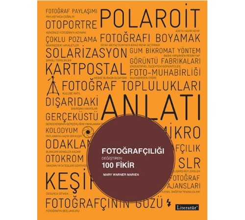 Fotoğrafçılığı Değiştiren 100 Fikir