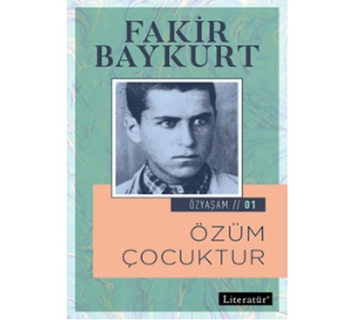 Özyaşam 1 - Özüm Çocuktur