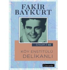 Özyaşam 2 - Köy Enstitülü Delikanlı