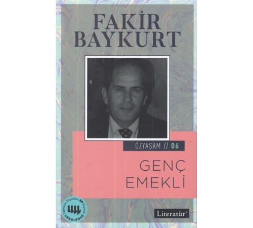 Özyaşam Öyküsü 06: Genç Emekli