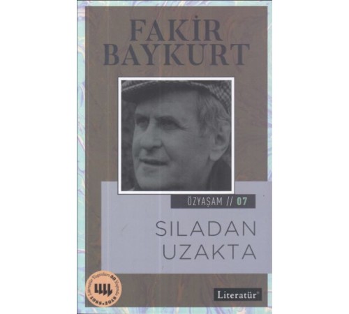 Özyaşam Öyküsü 07: Sıladan Uzakta