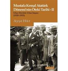 Mustafa Kemal Atatürk Dönemi’nin Öteki Tarihi 2