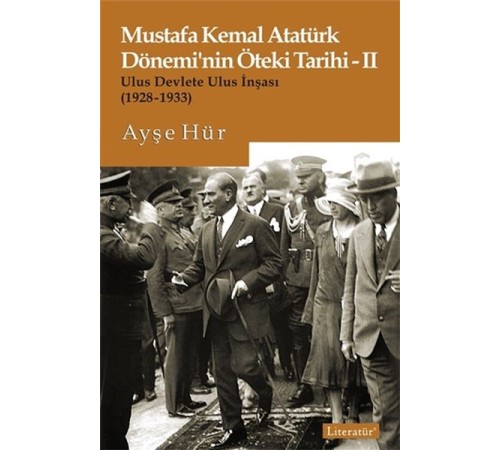 Mustafa Kemal Atatürk Dönemi’nin Öteki Tarihi 2