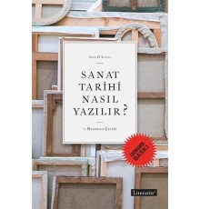 Sanat Tarihi Nasıl Yazılır? (Ekonomik Baskı)