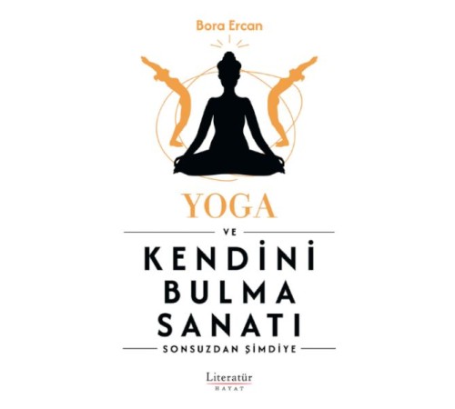 Yoga ve Kendini Bulma Sanatı