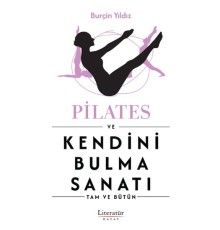 Pilates ve Kendini Bulma Sanatı