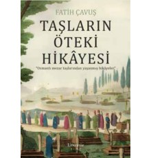 Taşların Öteki Hikâyesi